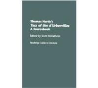 Thomas Hardy's Tess of the D'Urbervilles: A Sourcebook