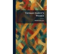 Thomas Hardy's Wessex