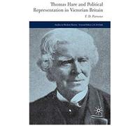Thomas Hare and Political Representation in Victorian Britain, Studies in Modern History Series Floyd Parsons (Auteur)