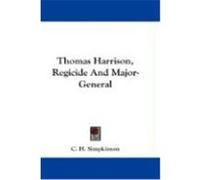 Thomas Harrison, Regicide and Major-general C. H. Simpkinson (Auteur)
