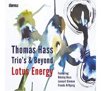 Thomas Hass Trio's & - Lotus Energy [Import]