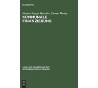 Thomas Hering Manfred Jürgen Matschke Kommunale Finanzierung (Relié)