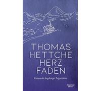Thomas Hettche Herzfaden: Roman der Augsburger Puppenkiste (Relié)