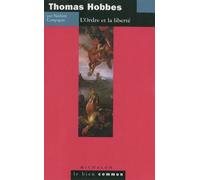Thomas Hobbes - L'ordre Et La Liberté