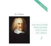 Thomas Hobbes : philosopher par temps de crises