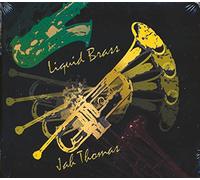 Thomas, Jah - Liquid Brass