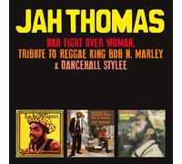 Thomas, Jah - Nah Fight Over Woman - Tribute to Reggae King Bob