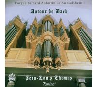 Thomas,Jean-Louis - Autour de Bach.Saessolsheim