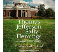 Thomas Jefferson and Sally Hemings: An American Controversy