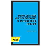 Thomas Jefferson And The Development Of American Public Education