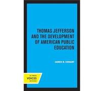 Thomas Jefferson and the Development of American Public Education by James B. Conant Paperback Book James B. Conant (Auteur)