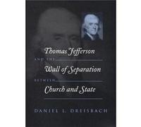 Thomas Jefferson and the Wall of Separation Between Church and State by Daniel Dreisbach Daniel L. Dreisbach (Auteur)