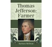 Thomas Jefferson by Barbara McEwan Barbara McEwan (Auteur)