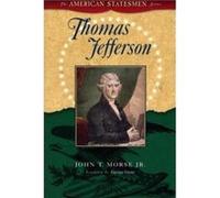Thomas Jefferson by Morse & John Torrey & Jr. John T. Morse (Auteur)