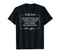 Thomas Jefferson cite Le Plus Grand Danger pour la liberté T-Shirt