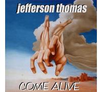 Thomas, Jefferson - Come Alive
