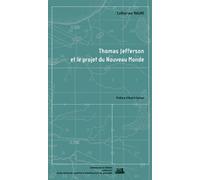 Thomas Jefferson et le projet du nouveau monde - Catherine Maumi - La Villette Eds De - broché - Essai