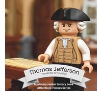 Thomas Jefferson: The Writer of Freedom