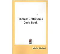 Thomas Jefferson's Cook Book Marie Goegel Kimball (Auteur)