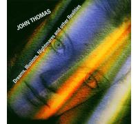 Thomas, John - Dreams, Illusions, Nightm [Import]