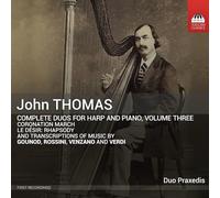 Thomas, John : Intégrale des Duos pour Harpe & Piano-Vol.3
