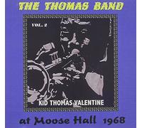 Thomas, Kid - Thomas Band at Moose Hall 1968/Connecticut Traditional Jazz Club Vol 2