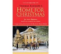 Thomas Kinkade's Home for Christmas Jo Ann Brown (Auteur)