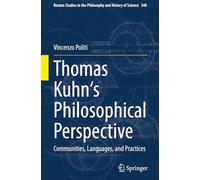 La perspective philosophique de Thomas Kuhn – Communautés, langues et pratiques – Springer Verlag