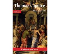 Thomas l'apôtre, l'athlète du Christ
