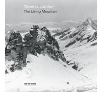 THOMAS LARCHER: THE LIVING MOUNTAIN -CD NEUF