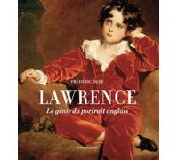 Thomas Lawrence - Le génie du portrait anglais