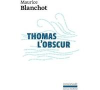 Thomas l'Obscur Maurice Blanchot (Auteur)