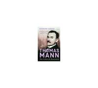 Hermann Kurzke – Thomas Mann : La vie comme œuvre d’art – Une biographie – Édition spéciale, relié