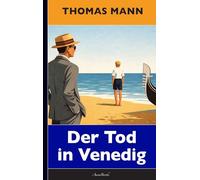 Thomas Mann: Der Tod in Venedig