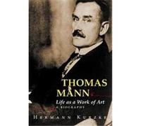 Thomas Mann Hermann Kurzke, Leslie Willson (Auteur)
