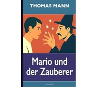 Thomas Mann: Mario und der Zauberer