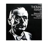 Thomas Mann - Thomas Mann liest Bekenntnisse des Hochstaplers Felix Krull (Musterungsszene) [Vinyl LP record] [Schallplatte]