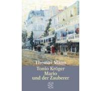 Thomas Mann Tonio Kroger/Mario und der Zauberer (Poche)