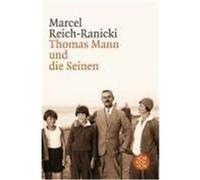 Thomas Mann und die Seinen Reich-Ranicki, Marcel (Auteur)