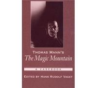 Thomas Manns The Magic Mountain by Vaget Hans Rudolph Shedd Professor of German Studies Shedd Professor of German Studies Smith College Hardcover Book Hans Rudolph Vaget (Auteur)