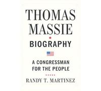 THOMAS MASSIE BIOGRAPHY: A Congressman for the People