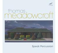 Thomas Pièces contemporaines Ughetti, Meadowcroft, Ensemble Speak Percussion. [Import]