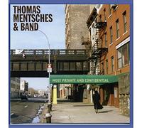 Thomas Mentsches & Band - Most Private And Confidential