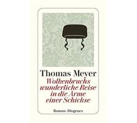 Thomas Meyer Wolkenbruchs wunderliche Reise in die Arme einer Schickse: (Poche)