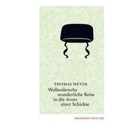 Thomas Meyer Wolkenbruchs wunderliche Reise in die Arme einer Schickse ( (Poche)