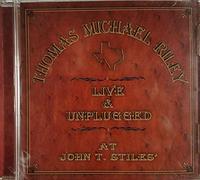 Thomas Michael Riley - Live & Unplugged