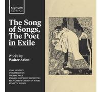 Thomas Mole - The Song Of Songs, The Poet In Exile - Works By Walter Arlen [Compact Discs]