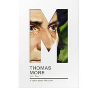 Thomas More: A Very Brief History