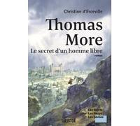 Thomas More, le secret d'un homme libre