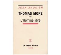 Thomas More Ou L' Homme Libre